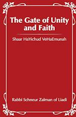 The Gate of Unity & Faith: Shaar HaYichud VeHaEmunah 