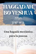 Haggadah Bo Yeshua