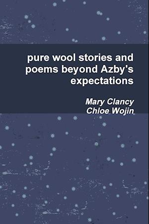 pure wool stories and poems beyond Azby's expectations