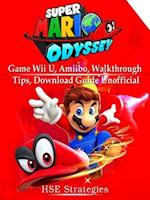 Super Mario Odyssey Game Wii U, Amiibo, Walkthrough, Tips, Download Guide Unofficial