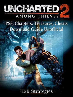 Uncharted 2 Among Thieves PS3, Chapters, Treasures, Cheats, Download Guide Unofficial