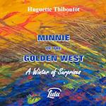 Minnie of the Golden West - A Winter of Surprises