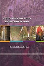 GEOECONOMICS OF RAISIN PRODUCTION IN INDIA 