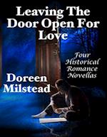 Leaving the Door Open for Love: Four Historical Romance Novellas