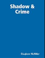 Shadow & Crime