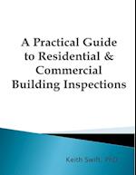 A Practical Guide to Residential & Commercial Building Inspections