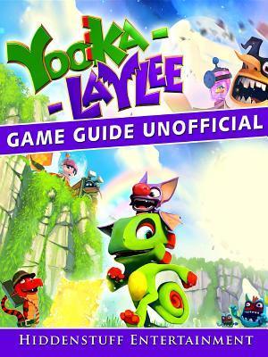 Yooka Laylee Game Guide Unofficial