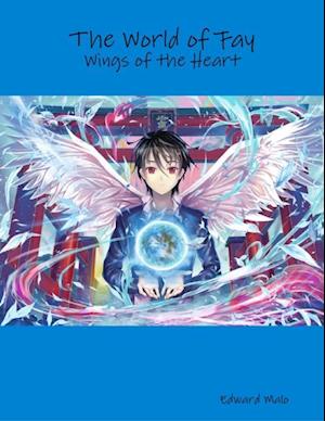 World of Fay: Wings of the Heart