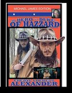 MY HERO IS A DUKE...OF HAZZARD MICHAEL JAMES EDITION 