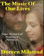 The Music of Our Lives: Four Historical Romance Novellas