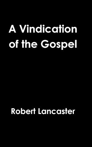 A Vindication of the Gospel