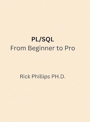 PL/SQL From Beginner to Pro