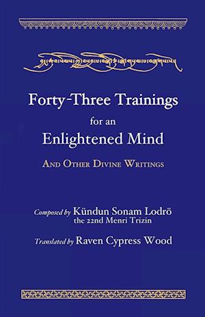 Forty-Three Trainings for an Enlightened Mind