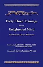 Forty-Three Trainings for an Enlightened Mind 