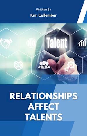 Relationships Affect Talents