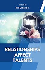 Relationships Affect Talents