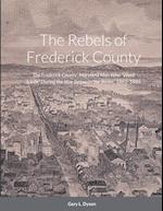 The Rebels of Frederick County