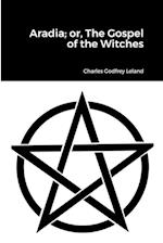 Aradia; or, The Gospel of the Witches 