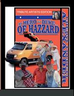 MY HERO IS A DUKE...OF HAZZARD TRIBUTE ARTISTS EDITION 