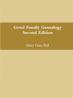 Good Genealogy Second Edition