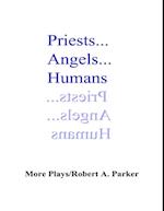 Priests... Angels... Humans