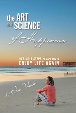 The Art and Science of Happiness