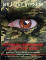 Optimal Response Initiative (ORI) Military Version