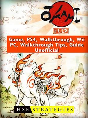 Okami HD Game, PS4, Walkthrough, Wii, PC, Walkthrough, Tips, Guide Unofficial