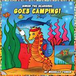 Simon the Seahorse Goes Camping!