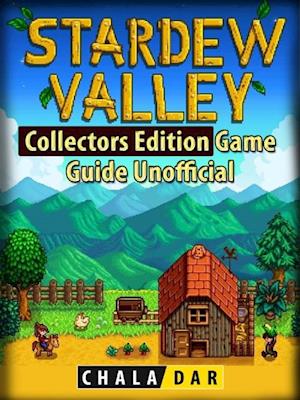 Stardew Valley Collectors Edition Game Guide Unofficial