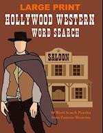 Hollywood Western Word Search: Large Print Work Seek and Find Puzzle Book for Adults, Favorite Movie Puzzle Gift 