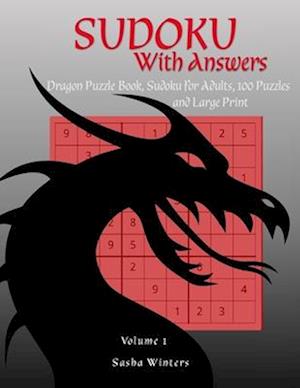 Sudoku with Answers: Dragon Puzzle Book, Sudoku for Adults, 100 Puzzles, and Large Print, Gift for Puzzlers