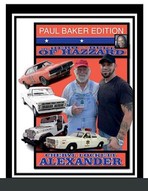 MY HERO IS A DUKE...OF HAZZARD PAUL BAKER EDITION