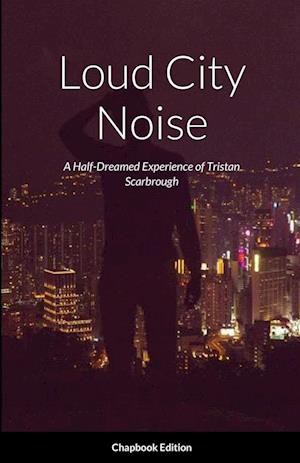 Loud City Noise