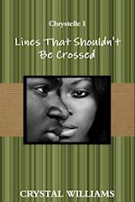 Lines That Shouldn't Be Crossed, Chrystelle 1