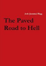 The Paved Road to Hell 