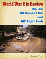 World War 2 In Review No. 35: M1 Combat Car and M2 Light Tank