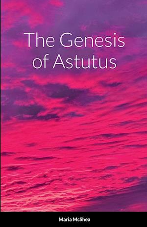 The Genesis of Astutus