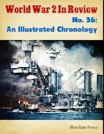 World War 2 In Review No. 36: An Illustrated Chronology
