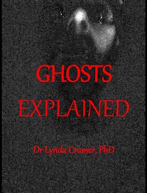 GHOSTS EXPLAINED