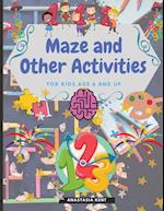 Maze and Other Activities for Kids Age 6 and Up: Fun Activity Book with Lots of Brain Challenging Games 