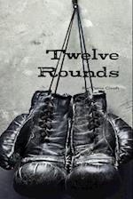 Twelve Rounds Part 1