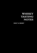 WHISKY TASTING NOTES