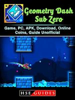 Geometry Dash Sub Zero Game, PC, APK, Download, Online, Coins, Guide Unofficial