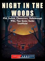 Night in the Woods, PS4, Switch, Characters, Walkthrough, Wiki, Tips, Game Guide Unofficial