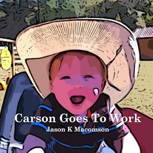 Carson Goes To Work