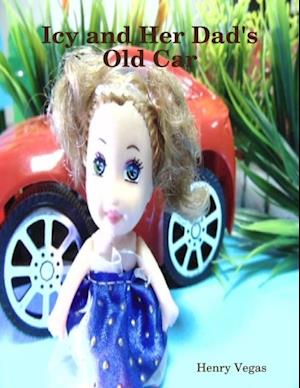 Icy and Her Dad''s Old Car