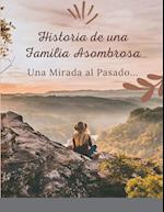 Historia de una Familia Asombrosa, Una Mirada al Pasado