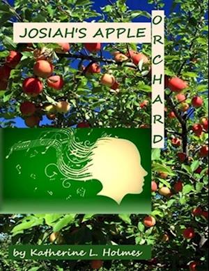 Josiah''s Apple Orchard