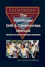 The Pathfinder Drill and Ceremonies Manual